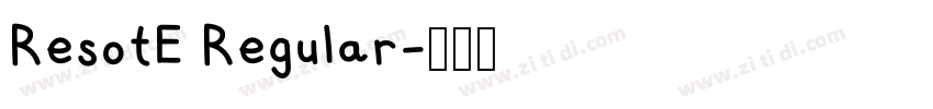 ResotE Regular字体转换 ResotE Regular字体转换